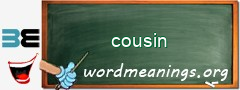 WordMeaning blackboard for cousin